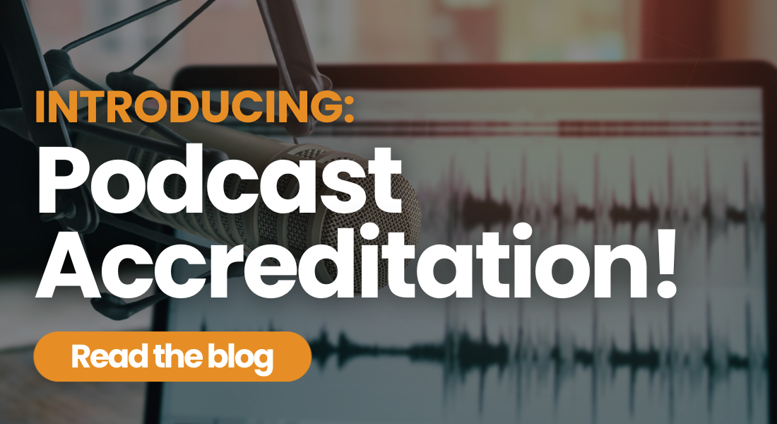Introducing: Podcast Accreditation
